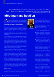 TRANSPARENCY IN BRUSSELS  Giovanni Kessler, the Director General of the European Anti-Fraud Office (OLAF), details the importance of making Europe-wide efforts towards tackling the challenges posed by fraud