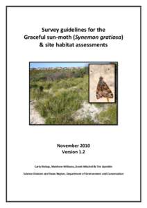 Survey guidelines for the Graceful sun-moth (Synemon gratiosa) & site habitat assessments November 2010 Version 1.2