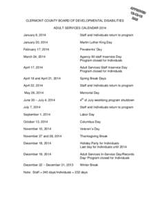 CLERMONT COUNTY BOARD OF DEVELOPMENTAL DISABILITIES ADULT SERVICES CALENDAR 2014 January 6, 2014 Staff and Individuals return to program