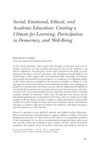 Social, Emotional, Ethical, and Academic Education: Creating a Climate for Learning, Participation in Democracy, and Well-Being  Jonathan Cohen