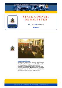 S TAT E C O U N C I L NEWSLETTER No: 3 -12 Date: June 2012 STATE COUNCIL RSL NSW