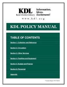 KDL POLICY MANUAL TABLE OF CONTENTS Section 1: Collection and Reference Section 2: Circulation