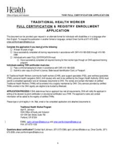 Office of Equity and Inclusion  THW FULL CERTIFICATION APPLICATION TRADITIONAL HEALTH WORKER FULL CERTIFICATION & REGISTRY ENROLLMENT