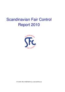 Scandinavian Fair Control Report 2010 © Fairlink AB, [removed], www.fairlinks.se  1. Introduction