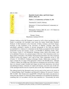 RBLHossfeld, Frank-Lothar, and Erich Zenger Baltzer, Klaus, ed. Psalms 2: A Commentary on Psalms 51–100 Translated by Linda M. Maloney Hermeneia: A Critical and Historical Commentary on