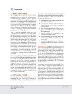 3|  Population 3.A POPULATION TRENDS The year 1960 is often cited as a turning point in Vermont history. That year marked the first time in a century that Vermont’s population increased between