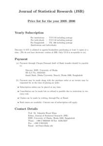 Journal of Statistical Research (JSR) Price list for the year 2005–2006 Yearly Subscription For institutions For individuals