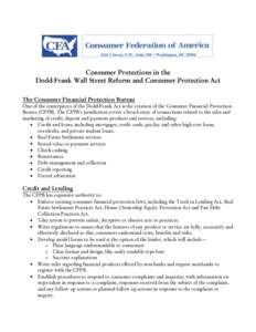 Consumer Protections in the Dodd-Frank Wall Street Reform and Consumer Protection Act The Consumer Financial Protection Bureau One of the centerpieces of the Dodd-Frank Act is the creation of the Consumer Financial Prote