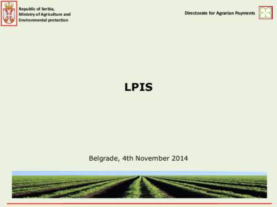 Republic of Serbia, Ministry of Agriculture and Environmental protection Directorate for Agrarian Payments