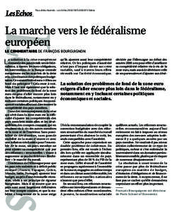 Tous droits réservés - Les Echos2012P.13Idées  La marche vers le fédéralisme européen LE COMMENTAIRE DE FRANÇOIS BOURGUIGNON a solution à la crise européenne