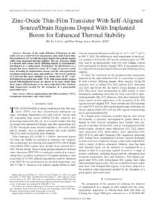 IEEE TRANSACTIONS ON ELECTRON DEVICES, VOL. 59, NO. 2, FEBRUARY[removed]Zinc-Oxide Thin-Film Transistor With Self-Aligned Source/Drain Regions Doped With Implanted