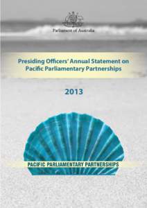 Presiding Officers annual statement on Pacific Parliamentary Partnerships for 2013.indd