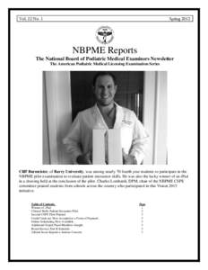 Vol. 22 No. 1  Spring 2012 NBPME Reports The National Board of Podiatric Medical Examiners Newsletter