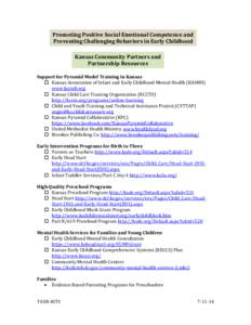 Promoting Positive Social Emotional Competence and Preventing Challenging Behaviors in Early Childhood Kansas Community Partners and Partnership Resources Support for Pyramid Model Training in Kansas  Kansas Associati