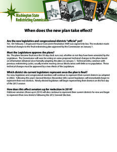 2011  Washington State Redistricting Commission When does the new plan take effect?
