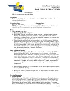 Economy of Oklahoma / Government of Oklahoma / Oklahoma Lottery / National Lottery / Sweepstakes / Lottery / Virginia State Lottery / California State Lottery / Gambling / State governments of the United States / Games