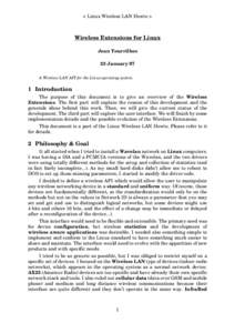 < Linux Wireless LAN Howto >  Wireless Extensions for Linux Jean Tourrilhes 23 January 97 A Wireless LAN API for the Linux operating system.