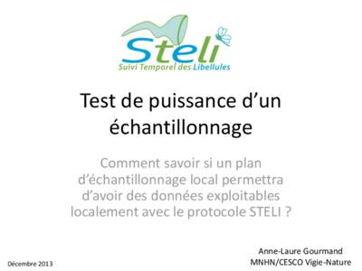 Test de puissance d’un échantillonnage Comment savoir si un plan d’échantillonnage local permettra d’avoir des données exploitables localement avec le protocole STELI ?