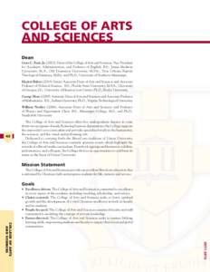 COLLEGE OF ARTS AND SCIENCES Dean Gene C. Fant, JrDean of the College of Arts and Sciences, Vice President for Academic Administration, and Professor of English. B.S., James Madison University; M.A., Old Domini