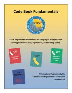 Building code / United States Code / International Building Code / California Codes / Uniform Plumbing Code / National Electrical Code / California Green Building Standards Code