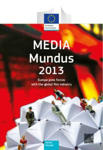 Media Mundus 2013 europe joins forces  Media Mundus 2013