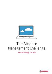 Cloud-based solution  The Absence Management Challenge How Technology Can Help