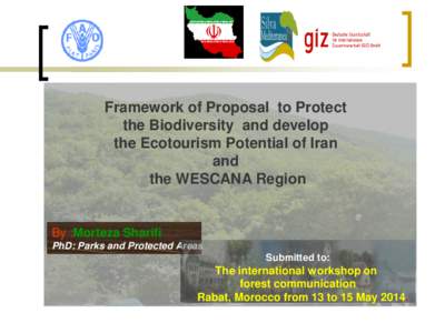 Framework of Proposal to Protect the Biodiversity and develop the Ecotourism Potential of Iran and the WESCANA Region