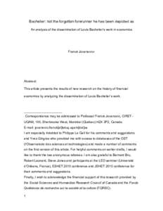 Bachelier: not the forgotten forerunner he has been depicted as An analysis of the dissemination of Louis Bachelier’s work in economics Franck Jovanovic!  Abstract: