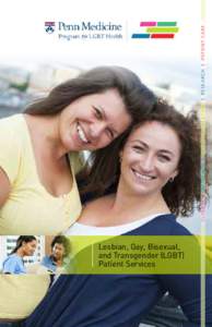 Lesbian, Gay, Bisexual, and Transgender (LGBT) Patient Services Climate I Outreach I Health Education I Research I Patient Care