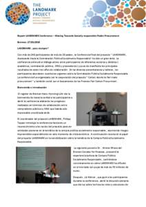 Report LANDMARK Conference – Moving Towards Socially-responsible Public Procurement Bremen, LANDMARK , para siempre? Con más de 140 participantes de más de 20 países , la Conferencia Final del proyecto 