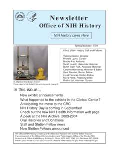Newsletter Office of NIH History NIH History Lives Here Spring/Summer 2004 Office of NIH History Staff and Fellows: