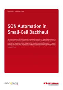 StreetNode™ » Solution Paper  SON Automation in Small-Cell Backhaul The introduction of SON automation is already an essential function of 4G/LTE networks and is at the top of the list whenever operators are asked for