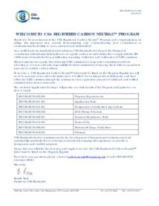 SD(CSA-RCN-27 WELCOME TO CSA REGISTERED CARBON NEUTRAL™ PROGRAM Thank you for your interest in the CSA Registered Carbon Neutral™ Program and congratulations on taking this important step toward demo