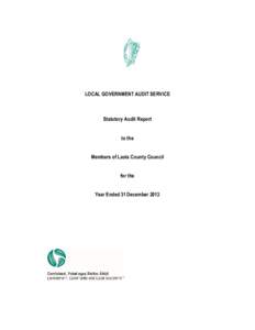 LOCAL GOVERNMENT AUDIT SERVICE  Statutory Audit Report to the Members of Laois County Council for the