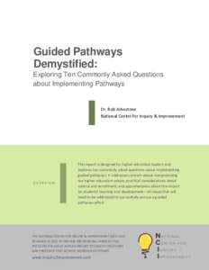 Guided Pathways Demystified: Exploring Ten Commonly Asked Questions about Implementing Pathways  Dr. Rob Johnstone