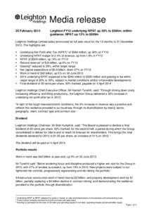 Media release 20 February 2014 Leighton FY13 underlying NPAT up 30% to $584m, within guidance; NPAT up 13% to $509m