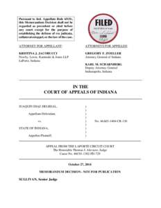 Pursuant to Ind. Appellate Rule 65(D), this Memorandum Decision shall not be regarded as precedent or cited before any court except for the purpose of establishing the defense of res judicata, collateral estoppel, or the