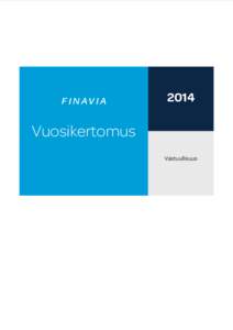 2014  Vuosikertomus Vastuullisuus  FINAVIA VUOSIKERTOMUS 2014