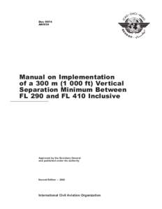 Doc 9574 AN/934 Manual on Implementation of a 300 mft) Vertical Separation Minimum Between