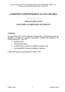 These documents relate to the Community Empowerment (Scotland) Bill (SP Bill 52) as introduced in the Scottish Parliament on 11 June 2014 COMMUNITY EMPOWERMENT (SCOTLAND) BILL ——————————