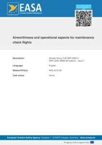 Airworthiness and operational aspects for maintenance check flights Description:  Review Group ToR RMT.0393 &