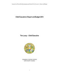 Tuarascáil an Phríomhfheidhmeannaigh agus Buiséad-Chief Executive’s Report and Budget  Chief Executive’s Report and Budget 2015 Document Title