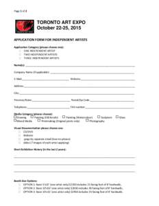 Page 1 of 2  TORONTO ART EXPO October 22-25, 2015 APPLICATION FORM FOR INDEPENDENT ARTISTS Application Category (please choose one):