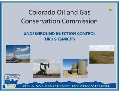 Colorado / Injection well / Induced seismicity / Petroleum reservoir / Rocky Mountain Arsenal / Oil well / Paradox Valley / Rangely /  Colorado / Petroleum production / Geography of Colorado / Colorado counties