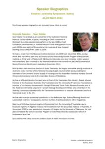 Speaker Biographies Creative Leadership Symposium, Sydney[removed]March 2013 Confirmed speaker biographies are included below. More to come!  Keynote Speaker – Saul Eslake