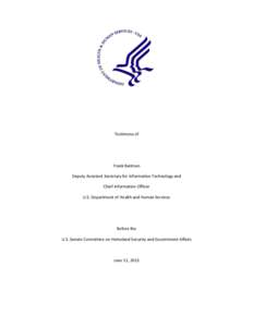 Government / United States Department of Health and Human Services / Cloud computing / Administration for Children and Families / United States Department of Homeland Security / Chief information officer / Hillsboro High School / Elizabeth Duke / Medicine / Health / National Institutes of Health