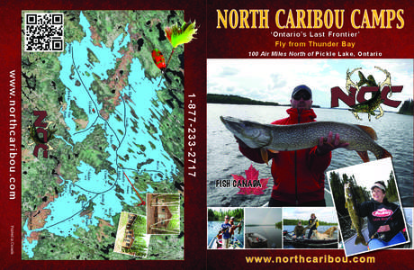 NORTH CARIBOU CAMPS ‘Ontario’s Last Frontier’ Fly from Thunder Bay 100 Air Miles North of Pickle Lake, Ontario