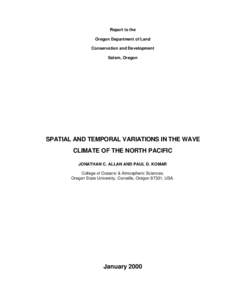 Report to the Oregon Department of Land Conservation and Development Salem, Oregon  SPATIAL AND TEMPORAL VARIATIONS IN THE WAVE