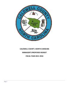 CALDWELL COUNTY, NORTH CAROLINA MANAGER’S PROPOSED BUDGET FISCAL YEARPage 1