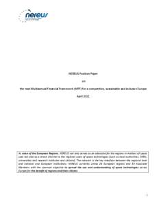 NEREUS Position Paper on the next Multiannual Financial Framework (MFF) for a competitive, sustainable and inclusive Europe April[removed]As voice of the European Regions, NEREUS not only serves as an advocate for the regi